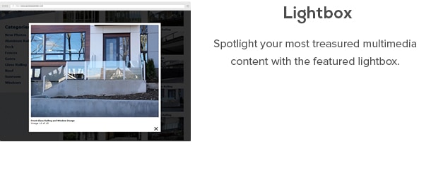 Lightbox - Spotlight your most treasured multimedia content with the featured lightbox.
