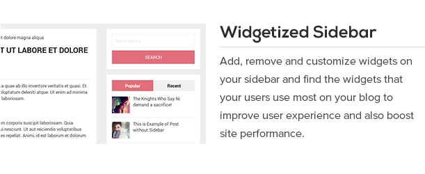 Add, remove and customize widgets on your sidebar and find the widgets that your users use most on your blog to improve user experience and also boost site performance.