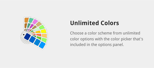 Choose a color scheme from unlimited color options with the color picker that's included in the options panel.