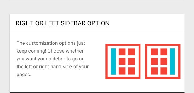 The customization options just keep coming! Choose whether you want your sidebar to go on the left or right hand side of your pages.