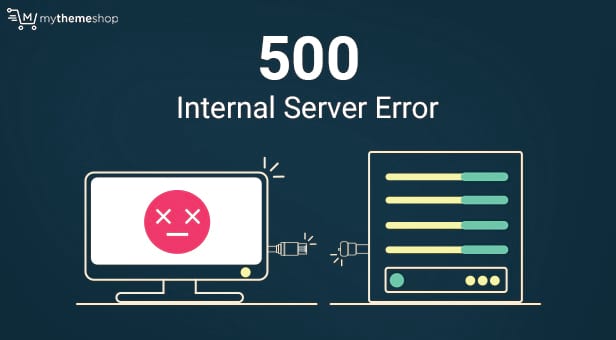 how-to-fix-the-500-internal-server-error-in-wordpress-mythemeshop