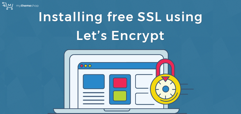 How to install a free SSL Certificate on WordPress using Let’s Encrypt? How to install a free SSL Certificate on WordPress using Let’s Encrypt?
