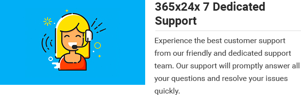 365x24x7 Dedicated Support