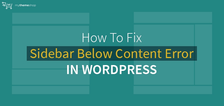 How To Fix Sidebar Below Content Error In WordPress? – Video Tutorial How To Fix Sidebar Below Content Error In WordPress? – Video Tutorial